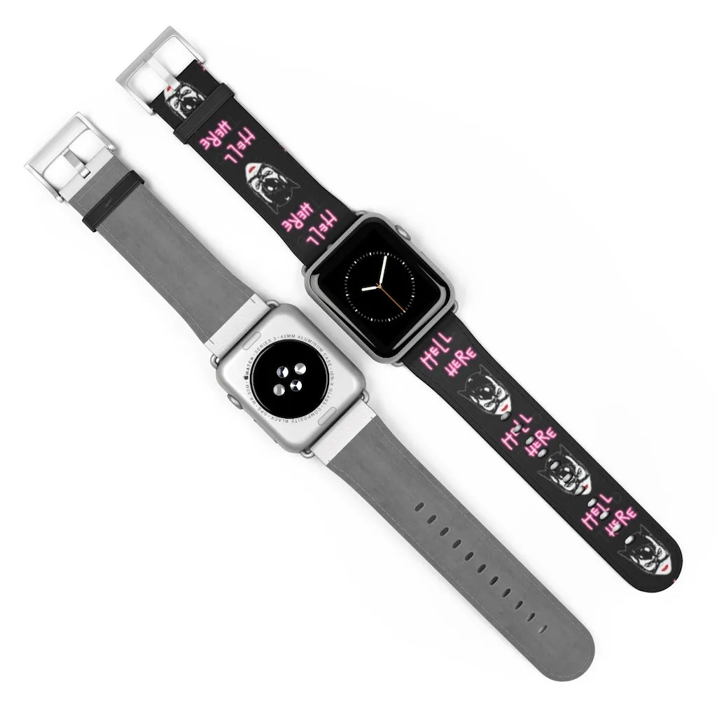 Hell Here Watch Band / Faux Leather Apple Watch Band / Series 1, 2, 3, 4, 5, 6, 7 & SE Devices