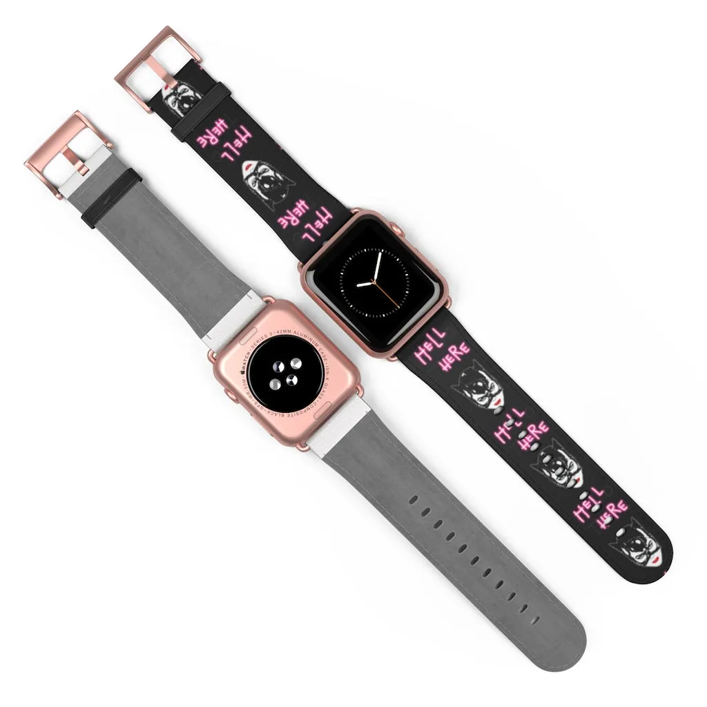 Hell Here Watch Band / Faux Leather Apple Watch Band / Series 1, 2, 3, 4, 5, 6, 7 & SE Devices