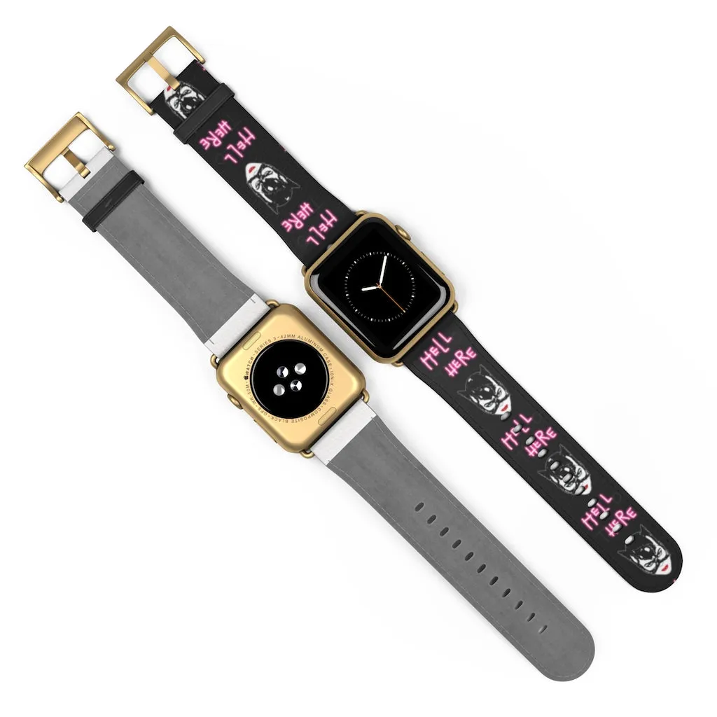 Hell Here Watch Band / Faux Leather Apple Watch Band / Series 1, 2, 3, 4, 5, 6, 7 & SE Devices